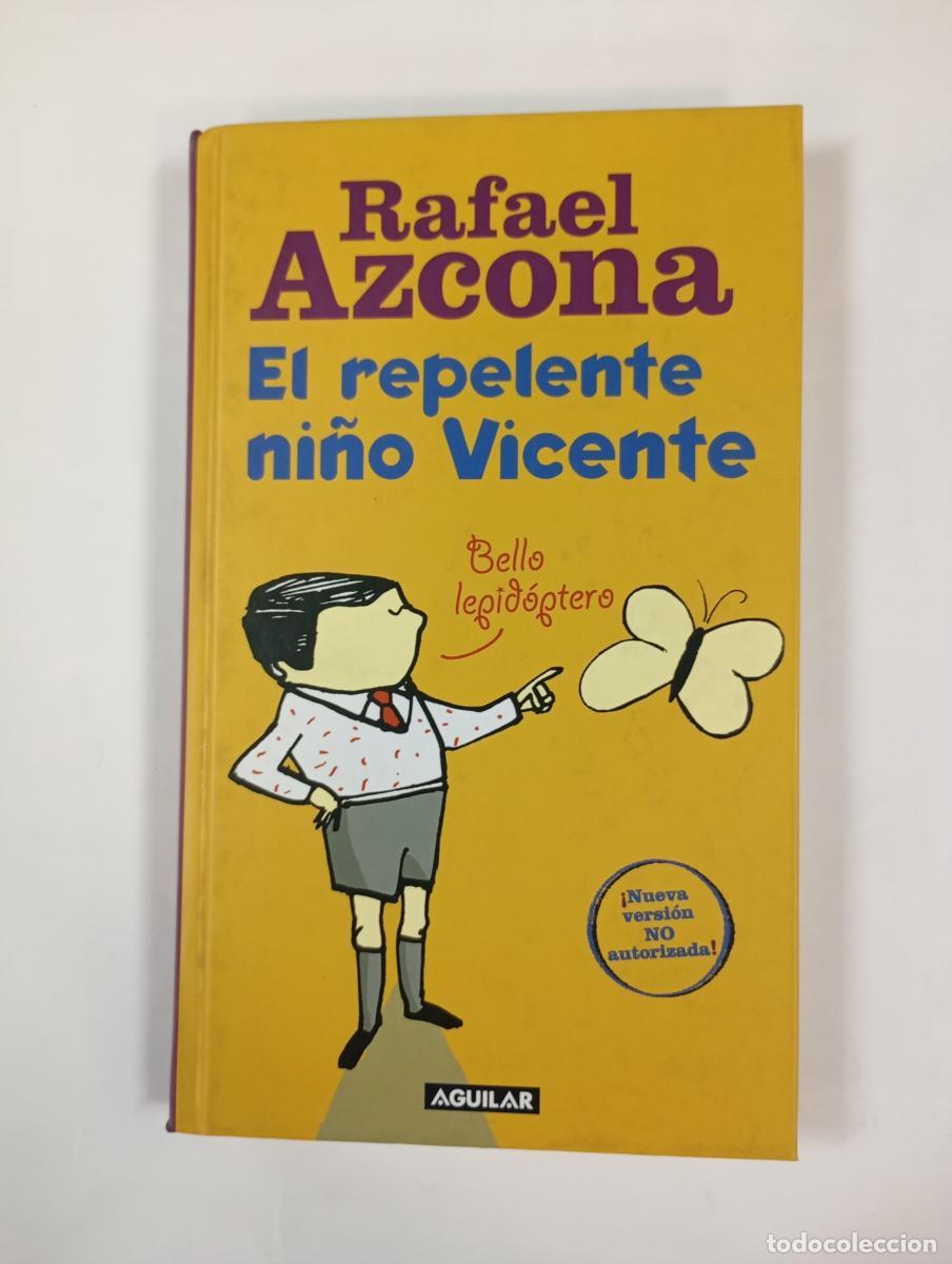 Libros: El Repelente Ni&ntilde;o Vicente. - Rafael Azcona Fern&aacute;ndez. TDK1001