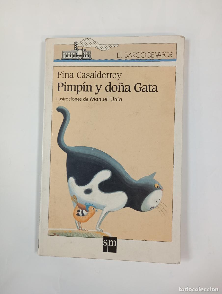 Libri di seconda mano: Pimp&iacute;n y do&ntilde;a Gata. El barco de vapor 78. - Fina Casalderrey. TDK1001