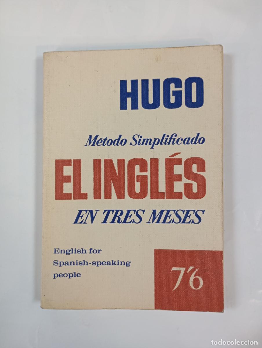 books: HUGO M&Eacute;TODO SIMPLIFICADO EL INGL&Eacute;S EN TRES MESES. - VV.AA. TDK1001