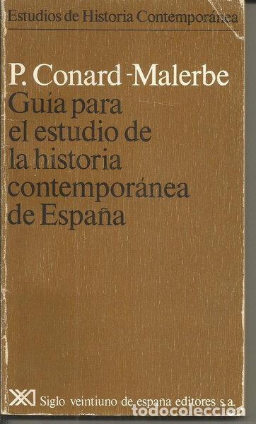 Livres: Gu&iacute;a para el estudio de la historia contempor&aacute;nea de Espa&ntilde;a- 9788432301827