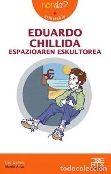 Livres: Eduardo Chillida espazioaren eskultorea- 9788471484512