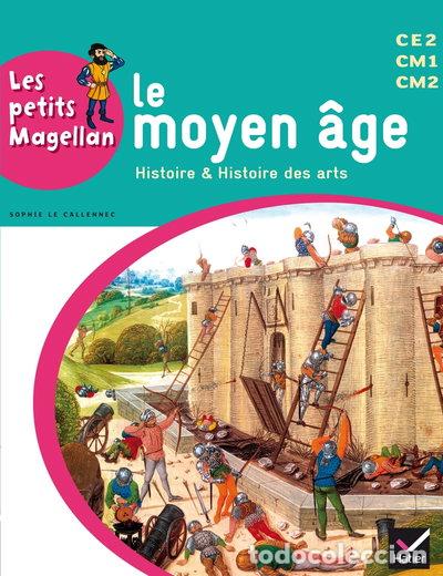 Libros: Les petits Magellan Cycle 3 - Le Moyen Age- 9782218973277