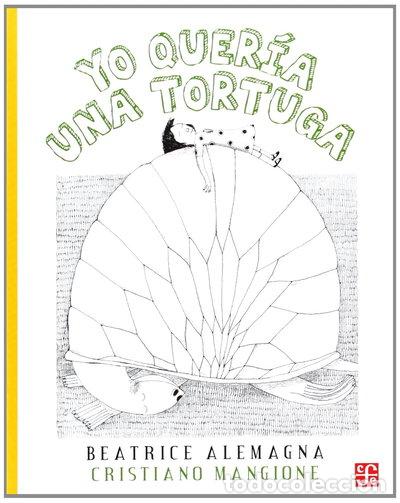 Libros: Yo quer&iacute;a una tortuga- 9789681685416
