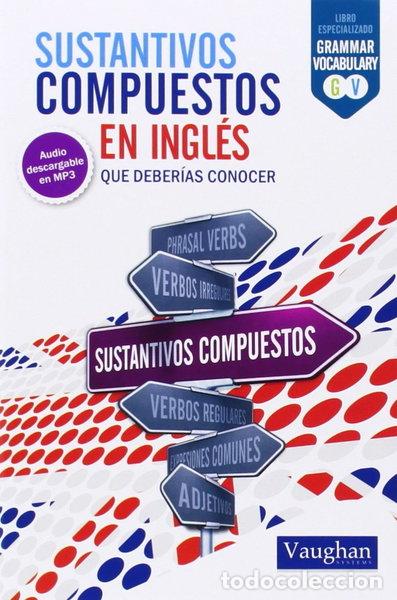 Libros: Sustantivos en ingl&eacute;s que deber&iacute;as conocer- 9788416094462