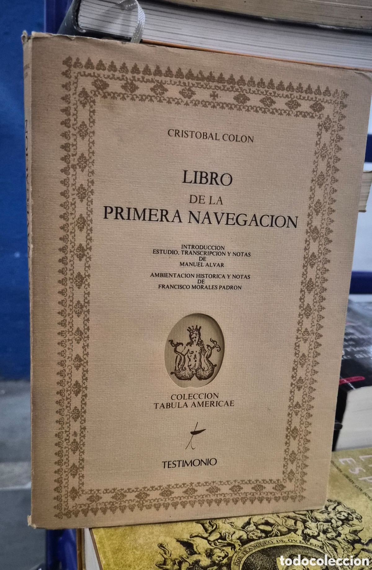 Libros: 1984 - CRISTOBAL COLON / MANUEL ALVAR. Libro de la primera navegaci&oacute;n