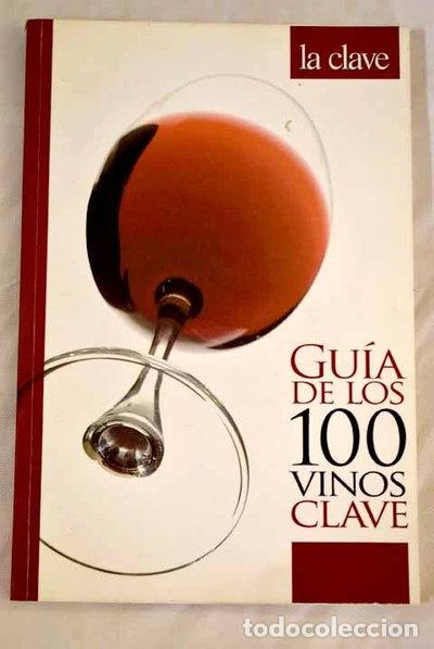 books: Gu&iacute;a de los 100 vinos clave- 9788496162129