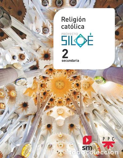 books: Religi&oacute;n cat&oacute;lica. 2 ESO. Silo&eacute;- 9788413184586
