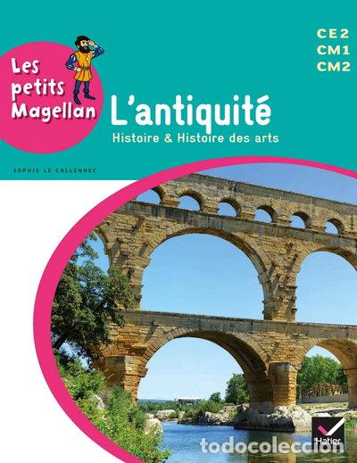 Libros: Les petits Magellan: Lantiquit&eacute;- 9782218973246 - Foto 1