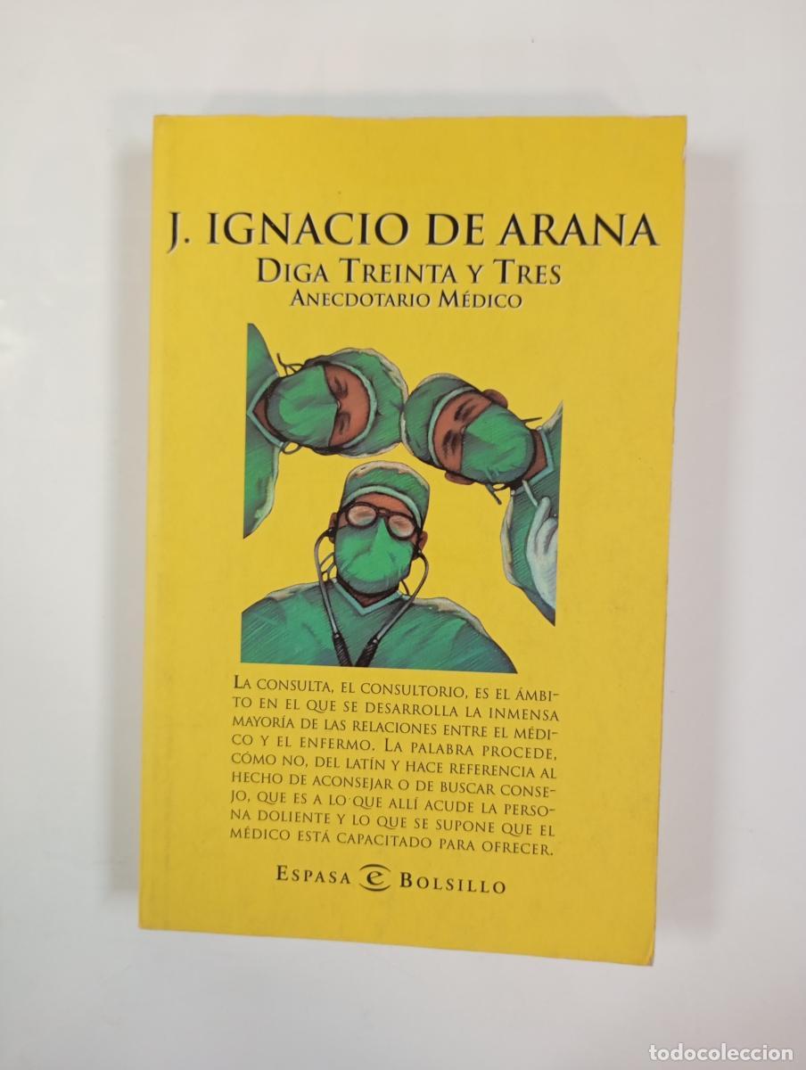 books: Diga treinta y tres. Anecdotario m&eacute;dico. - Jos&eacute; Ignacio de Arana. TDK1001