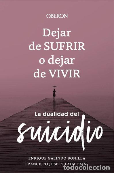 Livres: Dejar de sufrir o dejar de vivir- 9788441547421