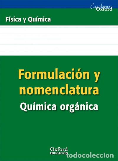 Libros: Formulaci&oacute;n y Nomenclatura Qu&iacute;mica Org&aacute;nica- 9788467338898