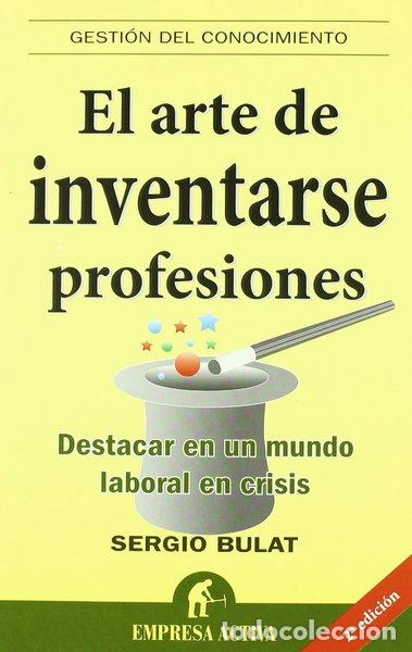 Libros: El arte de inventarse profesiones- 9788492452057