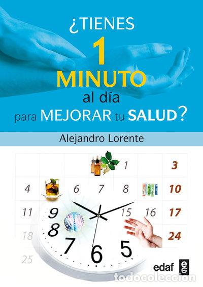 Libros: &iquest;Tienes un minuto al d&iacute;a para mejorar tu salud?- 9788441427815