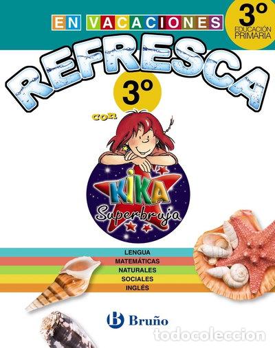 Libros: Refresca con Kika Superbruja 3&ordm; de Primaria- 9788469609101