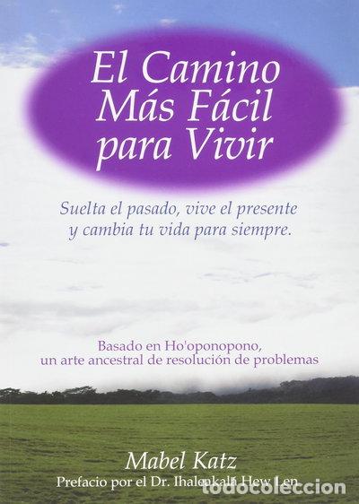 Libros: El Camino M&aacute;s F&aacute;cil Para Vivir- 9780982591079