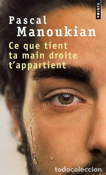 Livres: Ce que tient ta main droite t'appartient- 9782757870792