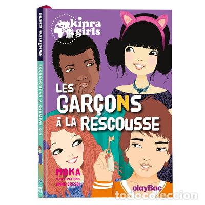 Livres: Kinra Girls - Les gar&ccedil;ons &agrave; la rescousse - tome 17- 9782809654851