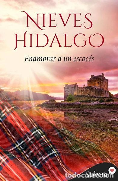 Livres: Enamorar a un escoc&eacute;s- 9788466387262