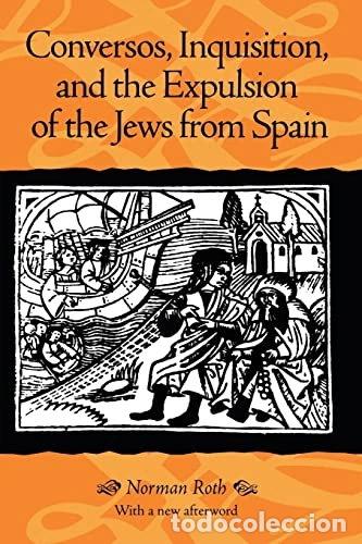 Libros: Conversos, Inquisition, and the Expulsion of the Jews from Spain- 9780299142346