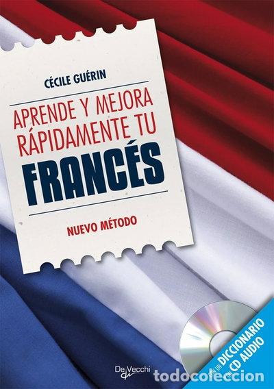 B&uuml;cher: Aprende y mejora r&aacute;pidamente tu franc&eacute;s- 9788431550578