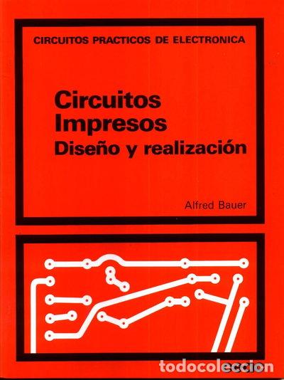 Libros: Circuitos Impresos: Dise&ntilde;o y Realizaci&oacute;n- 9788432968051