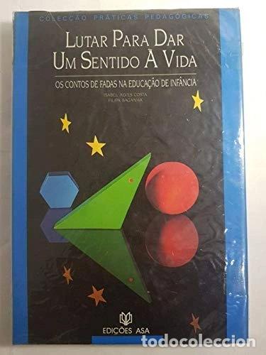 Livros em segunda m&atilde;o: Lutar para dar um sentido &agrave; vida- 9789724105284