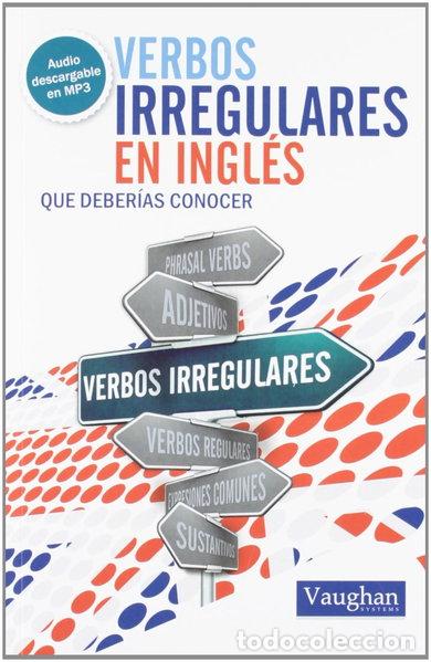Libri di seconda mano: Verbos irregulares en ingl&eacute;s que deber&iacute;as conocer- 9788492879526
