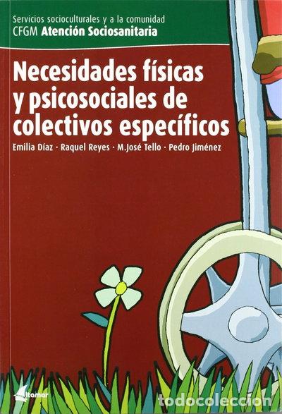 Libri di seconda mano: Necesidades f&iacute;sicas y psicosociales de colectivos espec&iacute;ficos- 9788496334304