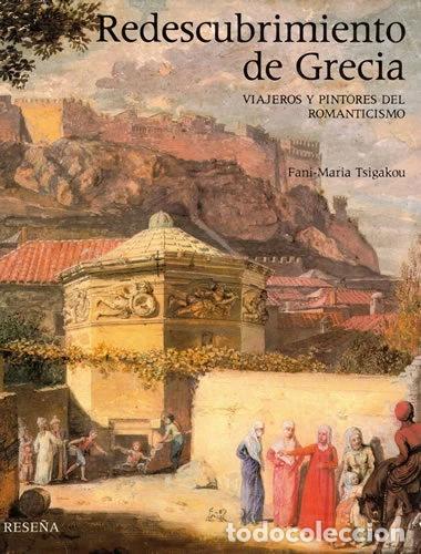 Livres: Redescubrimiento de Grecia- 9788476281246