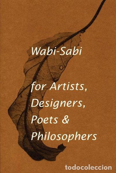 Libros: Wabi-Sabi for Artists, Designers, Poets & Philosophers- 9780981484600