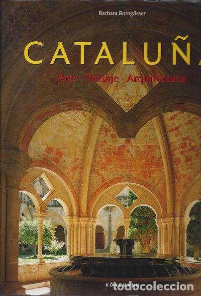 Livres: Catalu&ntilde;a: Arte, Paisaje, Arquitectura- 9783829082044