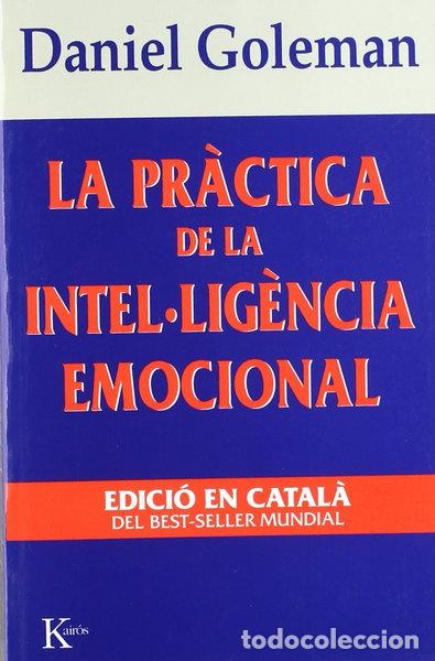 Livres: La pr&agrave;ctica de la intel&middot;lig&egrave;ncia emocional- 9788472454644