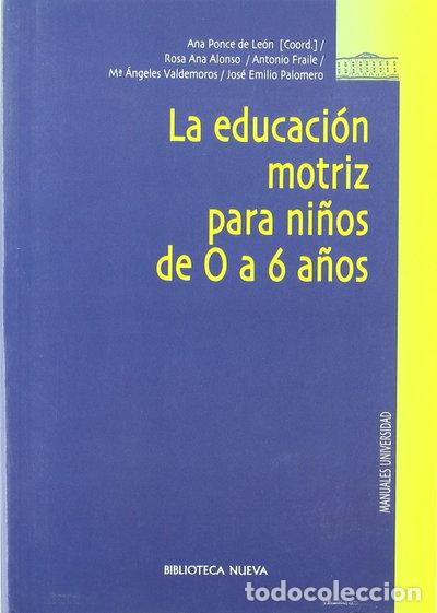 Livres: La educaci&oacute;n motriz para ni&ntilde;os de 0 a 6 a&ntilde;os- 9788497429689
