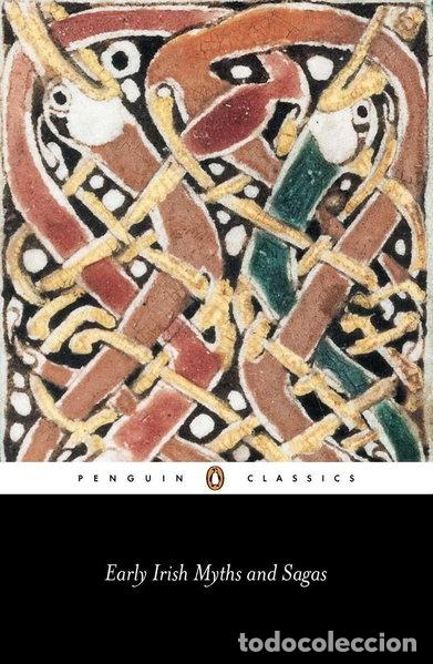 Livres: Early Irish Myths and Sagas- 9780140443974