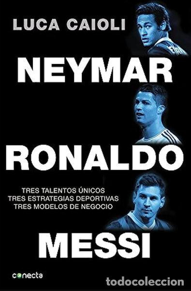 Libros: Neymar, Ronaldo, Messi- 9788416029082 - Foto 1