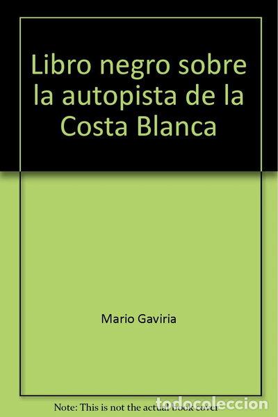 Livros em segunda m&atilde;o: Libro negro sobre la autopista de la Costa Blanca- 9788470540219