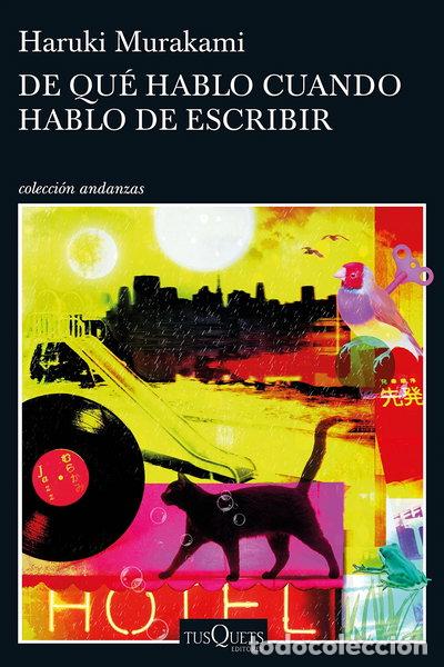 Libros: De qu&eacute; hablo cuando hablo de escribir- 9788490663998