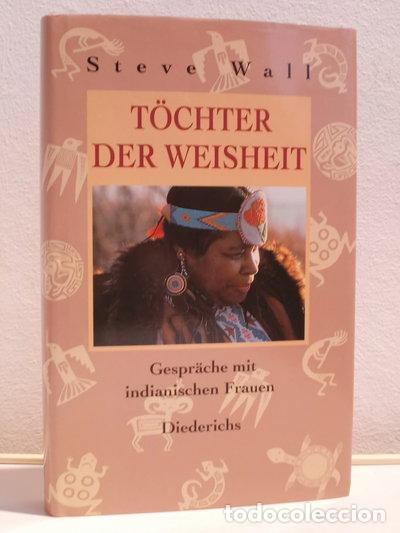 Libros: T&ouml;chter der Weisheit. Gespr&auml;che mit indianischen Frauen- 9783424012477