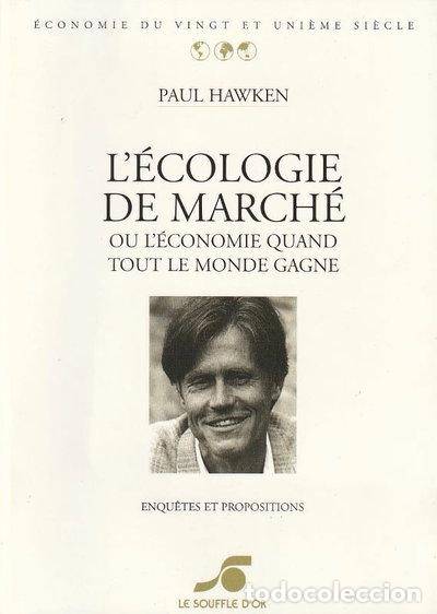 Libros: L'&eacute;cologie de march&eacute; ou L'&eacute;conomie quand tout le monde gagne- 9782840580638
