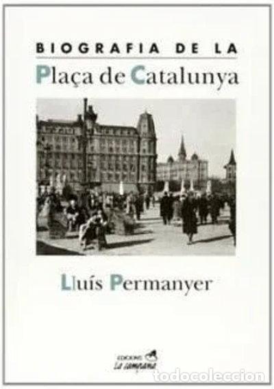 B&uuml;cher: Biografia de la Pla&ccedil;a Catalunya- 9788488791146
