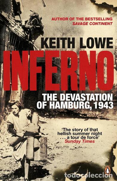Libros: Inferno: The Devastation of Hamburg, 1943- 9780241964248