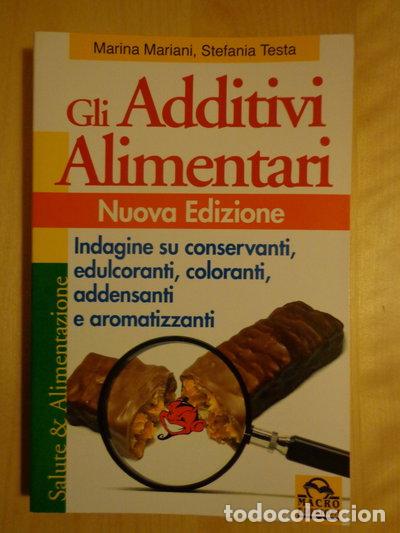 Libri di seconda mano: Gli additivi alimentari- 9788862290722