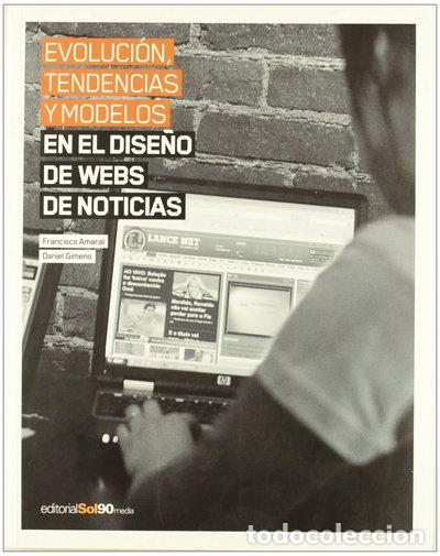 Libros: Evoluci&oacute;n, tendencias y modelos en el dise&ntilde;o de webs de noticias- 9788498993684