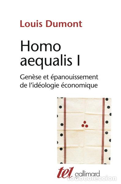 Libros: Homo aequalis I: Gen&egrave;se et &eacute;panouissement de l'id&eacute;ologie &eacute;conomique- 9782070119882