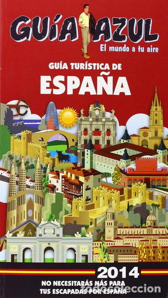 Libros: Espa&ntilde;a Tur&iacute;stica 2014- 9788415847687