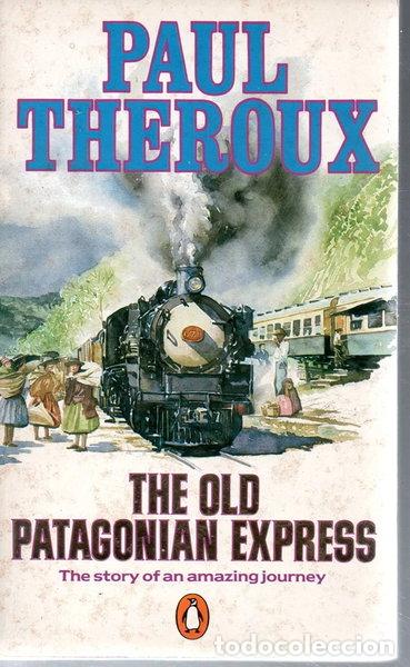 Libros: The Old Patagonian Express- 9780140054934