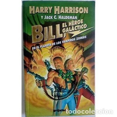 Libros: Bill, el h&eacute;roe gal&aacute;ctico en el planeta de los vampiros zombis- 9788425325038