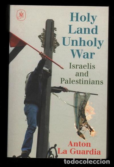 Libros: Holy Land, Unholy War: Israelis and Palestinians- 9780719562082