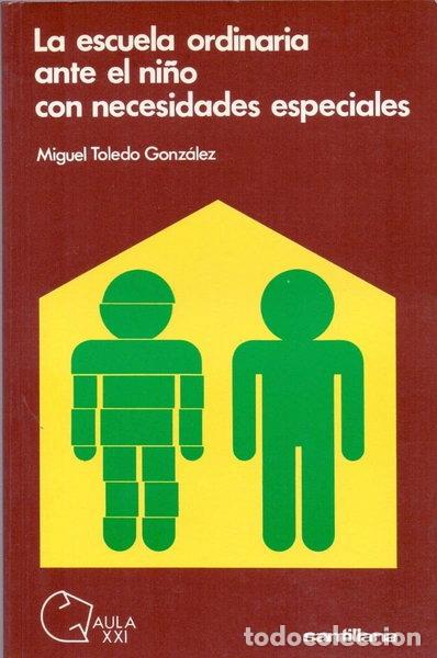 Libros: La escuela ordinaria ante el ni&ntilde;o con necesidades especiales- 9788429421941