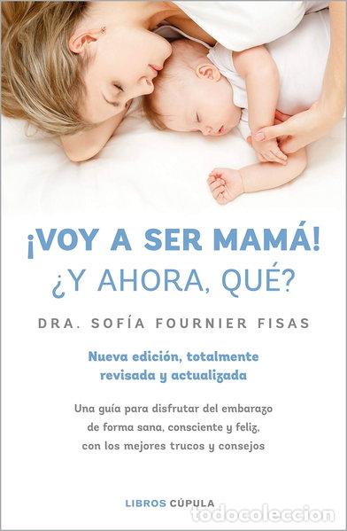 B&uuml;cher: &iexcl;Voy a ser mam&aacute;! &iquest;Y ahora qu&eacute;?- 9788448028497